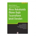 Miras Hukukunda Ölüme Bağlı Tasarrufların İptali Davaları - Erhan Günay