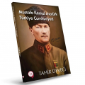 Mustafa Kemal Atatürk Türkiye Cumhuriyeti - Tahir Deveci