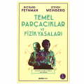  Temel Parçacıklar ve Fizik Yasaları - Steven Weinberg, Richard P. Feynman