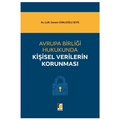  Avrupa Birliği Hukukunda Kişisel Verilerin Korunması - Senem Ovalıoğlu Seyis