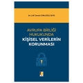 Avrupa Birliği Hukukunda Kişisel Verilerin Korunması - Senem Ovalıoğlu Seyis