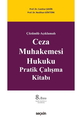  Ceza Muhakemesi Hukuku Pratik Çalışma Kitabı - Cumhur Şahin, Neslihan Göktürk