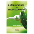 Doğal Kaynaklar ve Enerji Ekonomisi - Ahmet Salih İkiz