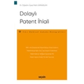 Dolaylı Patent İhlali - Pelin Karaaslan