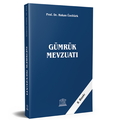  Gümrük Mevzuatı - Hakan Üzeltürk