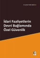 İdari Faaliyetlerin Devri Bağlamında Özel Güvenlik - Şerife Yıldız Akgül