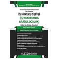  İş Hukuku Serisi İş Hukukunda Arabuluculuk - Nevzat Erdağ