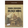 Osmanlı Hukukunda Dilekçe Hakkı - Mehmet Aykanat