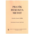 Pratik Hukukta Metot - Ernst E. Hirsch