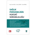  Sağlık Personelinin Hukuki Sorumluluğu - Aykut Cemil Aykın, Serkan Çınarlı