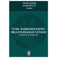 Türk Mahkemelerinin Milletlerarası Yetkisi - Necip İlker Karaoğlan