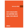 Yargıtay Kararları Işığında Eser Sahipliğine Dayalı Marka Tescil Engelleri - Melike Nurefşan Yardımcı
