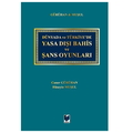  Yasa Dışı Bahis ve Şans Oyunları - Caner Gürühan, Hüseyin Muşul