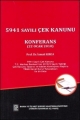 5941 Sayılı Çek Kanunu (Konferans 22 Ocak 2010) - İsmail Kırca