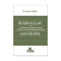  Bilişim Suçları ve Adli Bilişim - Mesut Orta