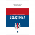 Ceza Hukuku Sistemlerinde Uzlaştırma - İslam Safa Kaya, Huzeyfe Karabay