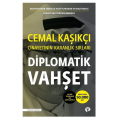 Diplomatik Vahşet Cemal Kaşıkçı Cinayetinin Karanlık Sırları - Ferhat Ünlü, Abdurrahman Şimşek, Nazif Karaman