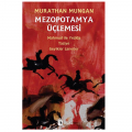 Mezopotamya Üçlemesi - Mahmud ile yezida, Taziye, Geyikler Lanetler - Murathan Mungan