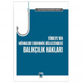 Türkiye'nin Münhasır Ekonomik Bölgesindeki Balıkçılık Hakları - Seçil Nergiz Karaman Engür