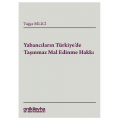 Yabancıların Türkiye'de Taşınmaz Mal Edinimi - Tuğçe Bilici