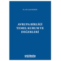  Avrupa Birliği Temel Kurum ve Değerleri - Ali Cenk Keskin