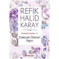  Edebiyatı Öldüren Rejim - Refik Halid Karay
