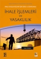  İhale Uygulamacıları İçin İhale İşlemleri ve Yasaklılık (Soru ve Cevaplarla) - İrfan Yılmaz