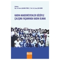 Kadın Akademisyenler Gözüyle Çalışma Yaşamında Kadın Olmak - Nesrin Şalvarcı Türeli, Şirvan Şen Demir