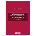 Türk Eximbank Kısa Vadeli İhracat Kredi Sigortası Sözleşmesi - Özge Tosun