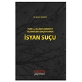  Türk ve İslam Hakimiyet Telakkileri Çerçevesinde İsyan Suçu - M. Murat Kamar