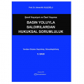 Basın Yoluyla Saldırılardan Hukuksal Sorumluluk - Ahmet M. Kılıçoğlu