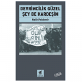 Devrimcilik Güzel Şey Be Kardeşim - Melih Pekdemir