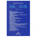  İŞK - SGK ve İlgili Mevzuat - Başak Başoğlu, Kadir Berk Kapancı