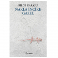  Narla İncire Gazel - Bilge Karasu