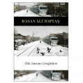  Ölü Zaman Gezginleri - Hasan Ali Toptaş