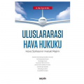 Uluslararası Hava Hukuku - Ali Bal