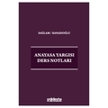  Anayasa Yargısı Ders Notları - Osman Korkut Kanadoğlu, Fazıl Sağlam