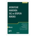  Avukatlar Hakkında Suç ve Disiplin Hukuku - Erhan Günay