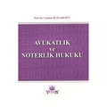 Avukatlık ve Noterlik Hukuku - Cumhur Rüzgaresen