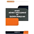 Genel Hizmet Sözleşmesi ve İşçinin Borçları - Ufuk Can Kurşun