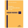 Hasar Hukuku 1 Sigorta Sözleşmelerinde Hasar - Ahmet Karayazgan