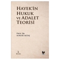  Hayek’in Hukuk ve Adalet Teorisi - Sururi Aktaş