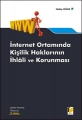 İnternet Ortamında Kişilik Haklarının İhlali ve Korunması - Habip Oğuz