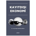 Kayıtdışı Ekonomi - Arzu Neşe Bakkaloğlu