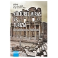  Kültürel Miras ve Turizm (Disiplinlerarası Yaklaşım) - Murat Gümüş, S. Emre Dilek