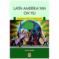  Latin Amerika'nın On Yılı - Emine Tahsin