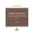 Medeni Hukuk Başlangıç Hükümleri - Hüseyin Altaş