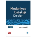 Medeniyet Estetiği Dersleri - Ergin Ergül