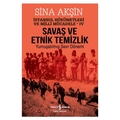  Savaş ve Etnik Temizlik - Sina Akşin