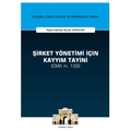  Şirket Yönetimi İçin Kayyım Tayini (CMK m. 133) - Abdurrahman Burak Karahan